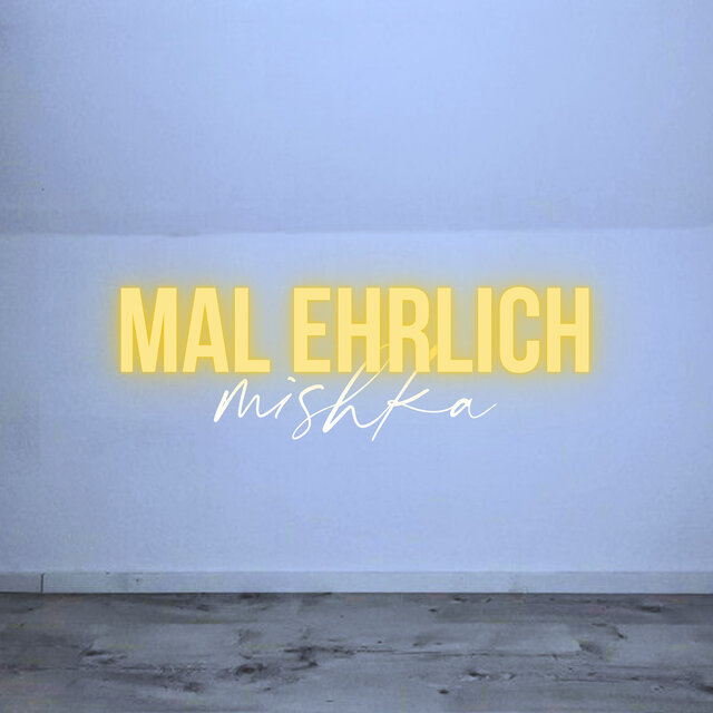 Mal Ehrlich