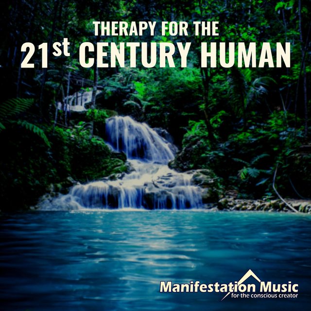 Therapy for the 21st Century Human