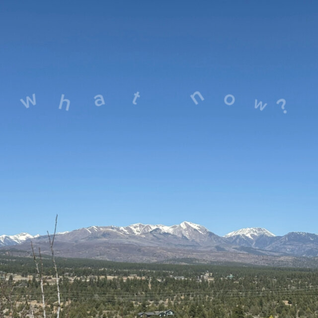 what now?