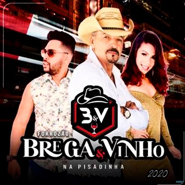 Forrozão Brega & Vinho na Pisadinha 2020