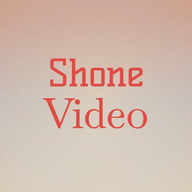 Shone Video