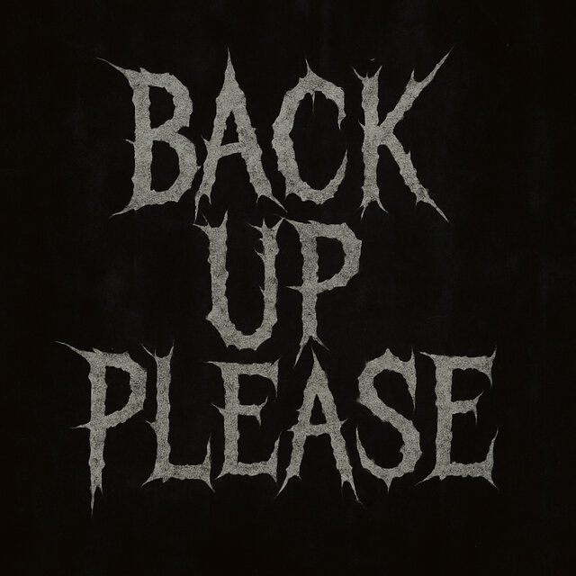 Back Up Please