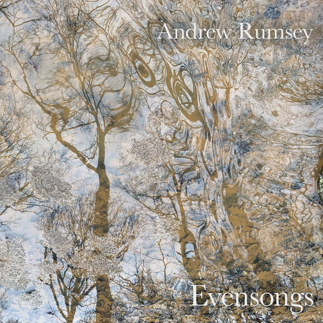 Cover art for album Evensongs by Andrew Rumsey