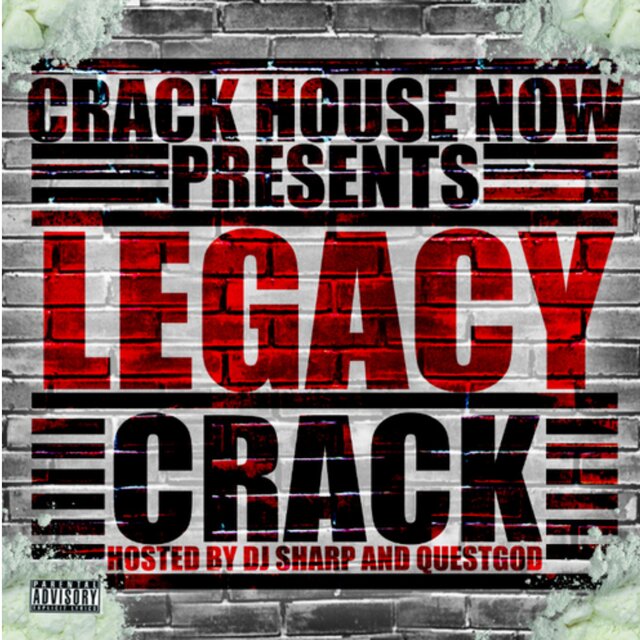 Legacy Crack The Mixtape