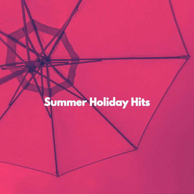 Summer Holiday Hits