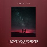 I Love You Forever (feat. J.None)