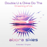 Dreaming of Us (Extended Mix)