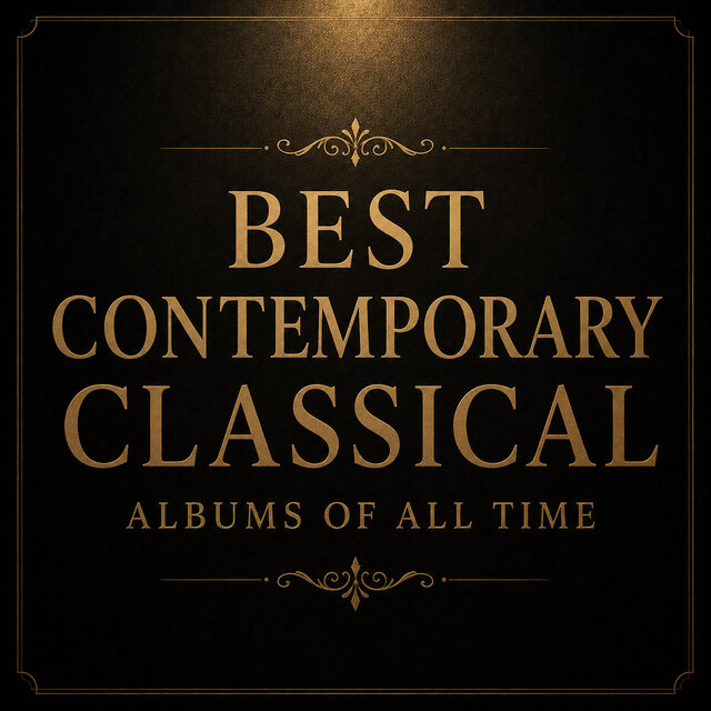 Best Contemporary Classical Albums of All Time