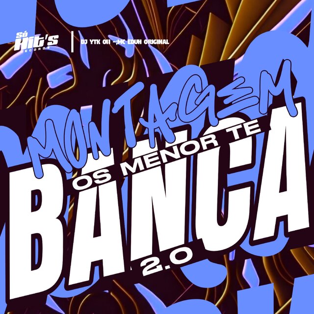 Montagem os Menor te Banca 2.0