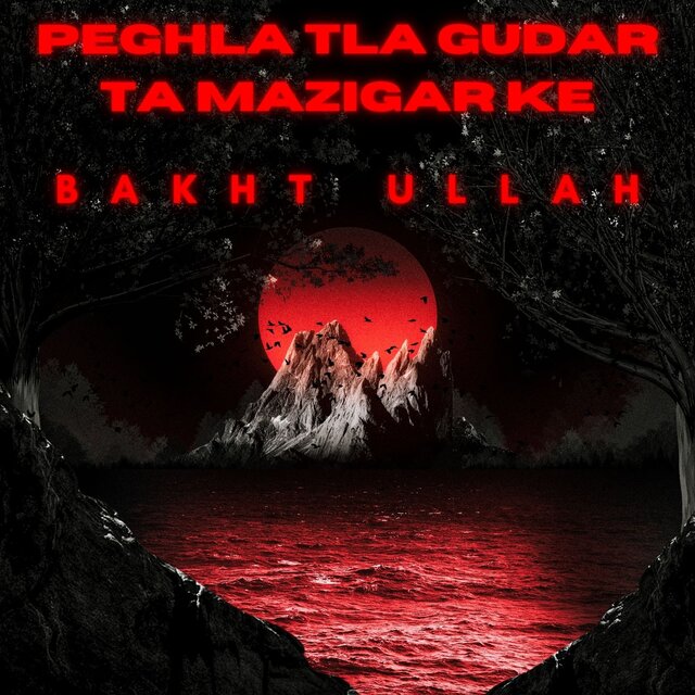 Peghla Tla Gudar Ta Mazigar Ke