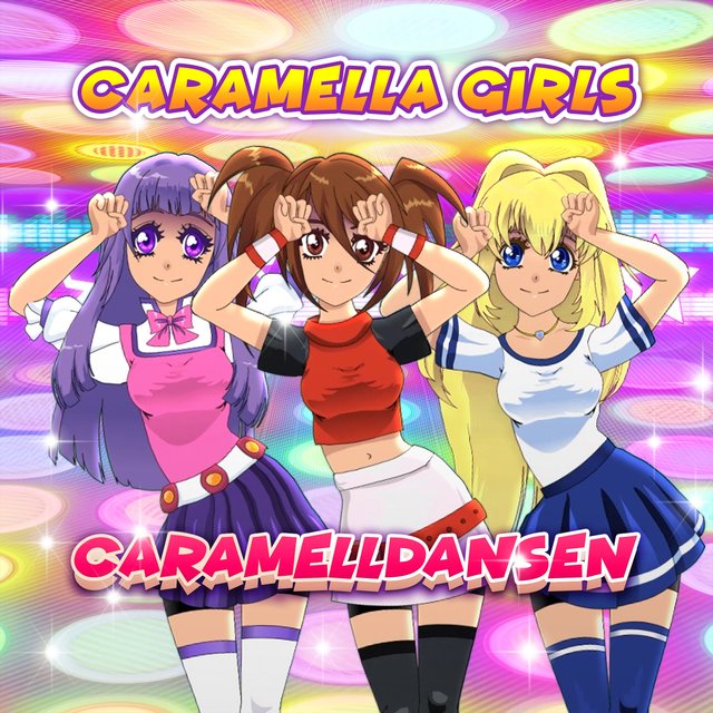 Caramelldansen by Caramella Girls on TIDAL