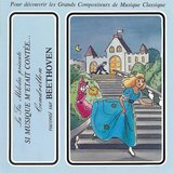 Si musique m'etait contèe... - Cendrillon raconté sur Beethoven
