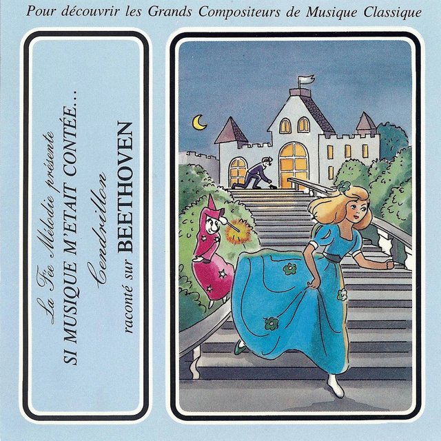 Si musique m'etait contèe... - Cendrillon raconté sur Beethoven