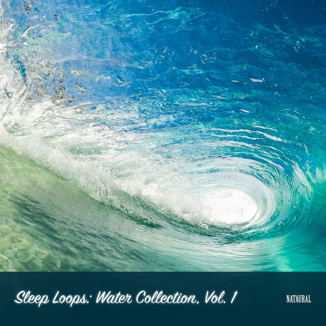 Sleep Loops: Water Collection, Vol. 1