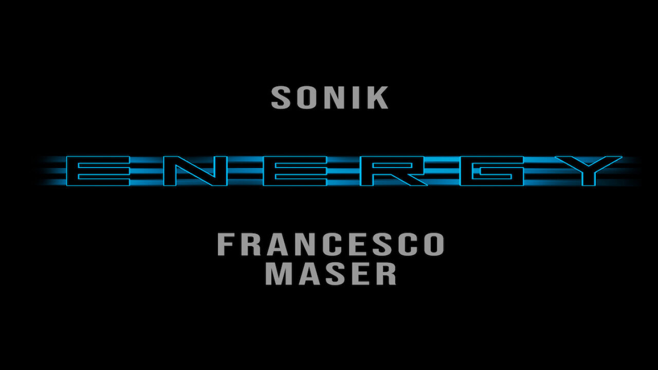 Sonik, Francesco Maser - Energy