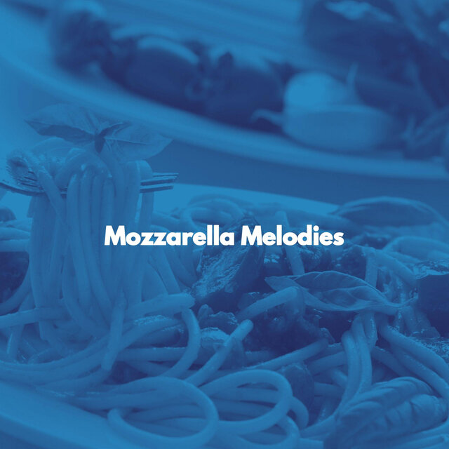 Mozzarella Melodies