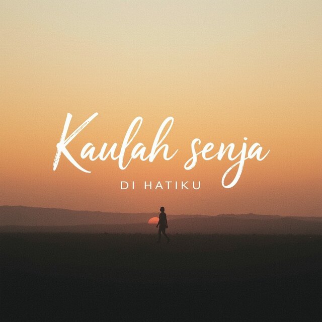 Kaulah Senja Di Hati ku