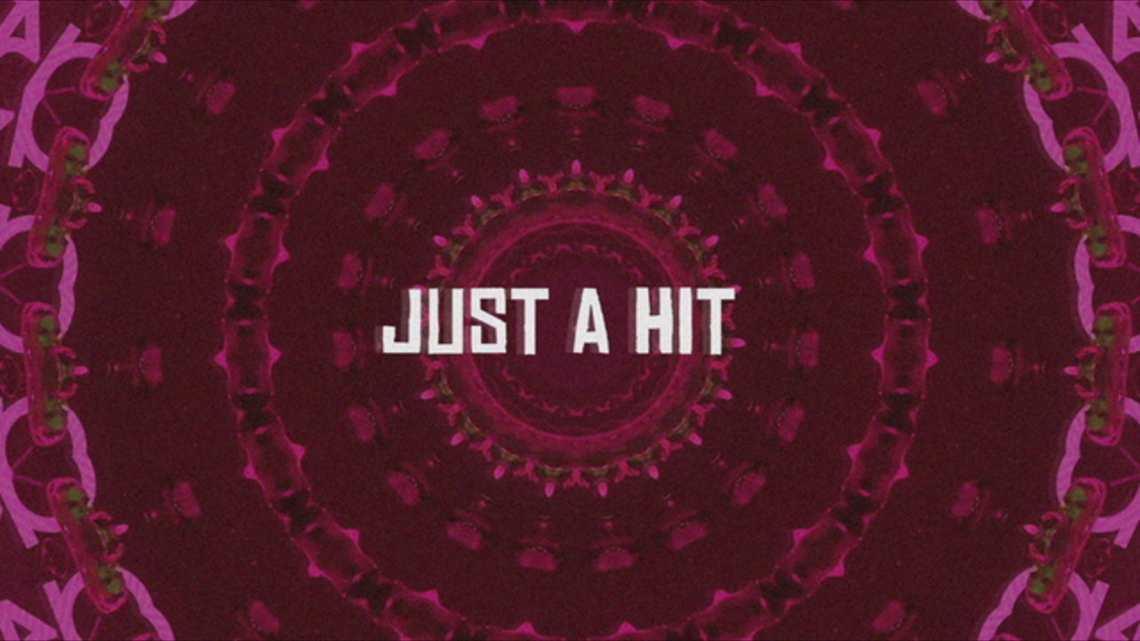 Just A Hit (Lyric Video)