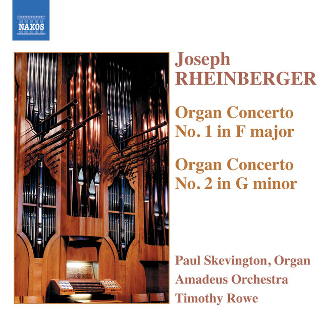 Rheinberger: Organ Concertos Nos. 1 and 2