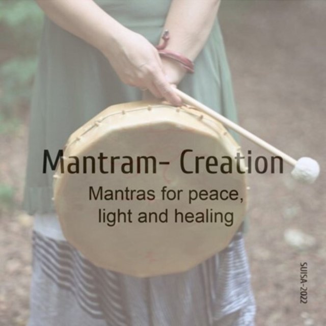 Creation (Mantras for Peace, Light and Healing)