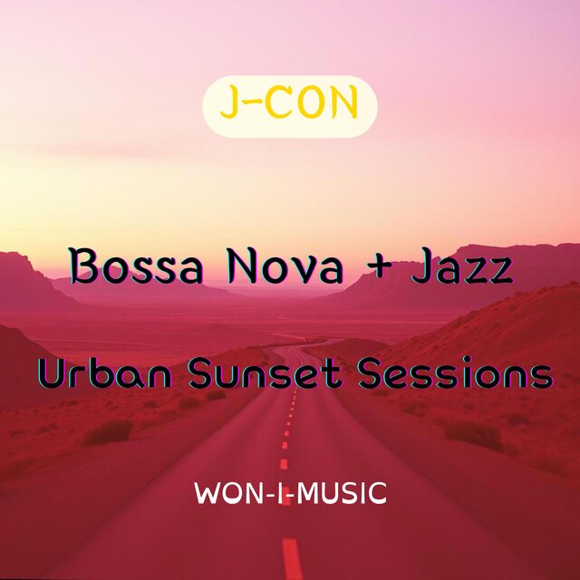 Bossa Nova+Jazz(Urban Sunset Sessions)