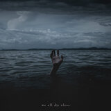 We All Die Alone