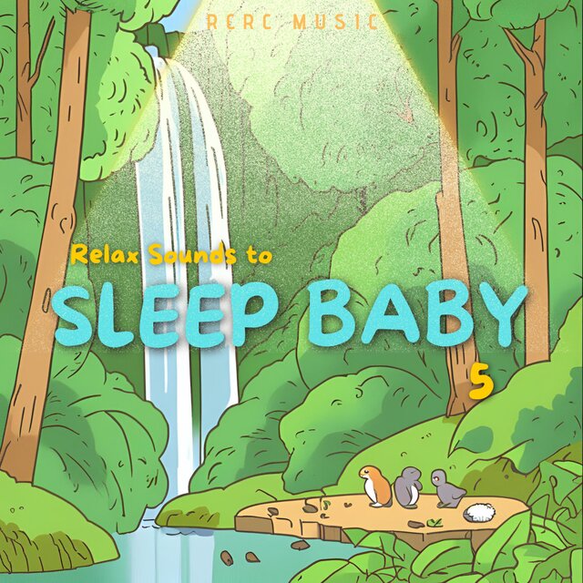 Relax Sound to Sleep Baby 5