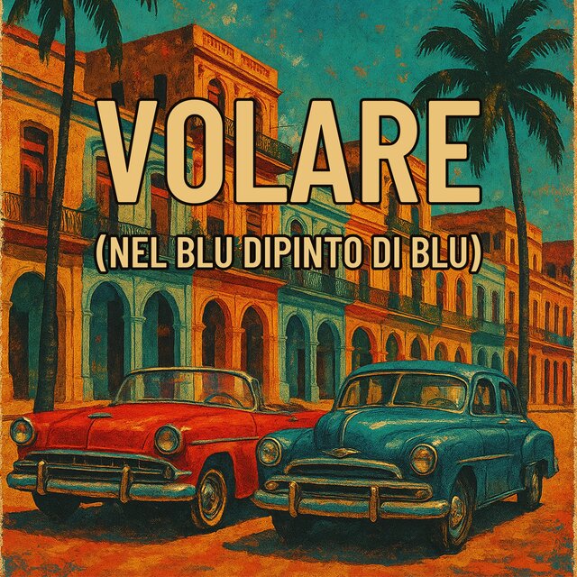 Volare (Nel blu dipinto di blu) (Mixes)