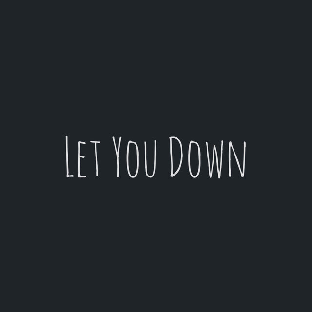 Let You Down