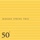 Cover art for album 50th Birthday Celebration, Vol. 1 by Masada String Trio