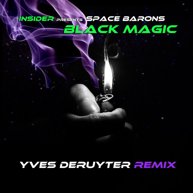 Black Magic(Yves Deruyter Remix)