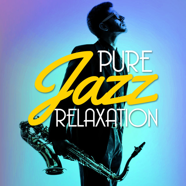 Pure Jazz Relaxation