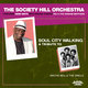 Cover art for album Soul City Walking: A Tribute to Archie Bell & The Drells by The Society Hill Orchestra, Herb Smith