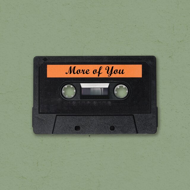 More of You