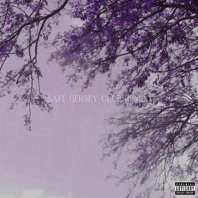 Safe (Jersey Club Remix)