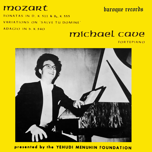 Mozart: Sonata In D Major, K. 311 - Sonata in B-Flat Major, K. 333 - Variations On 'Salve Tu Domine' - Adagio In B Major, K. 540