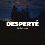 Desperté