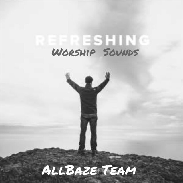 Refreshing Worship Sounds