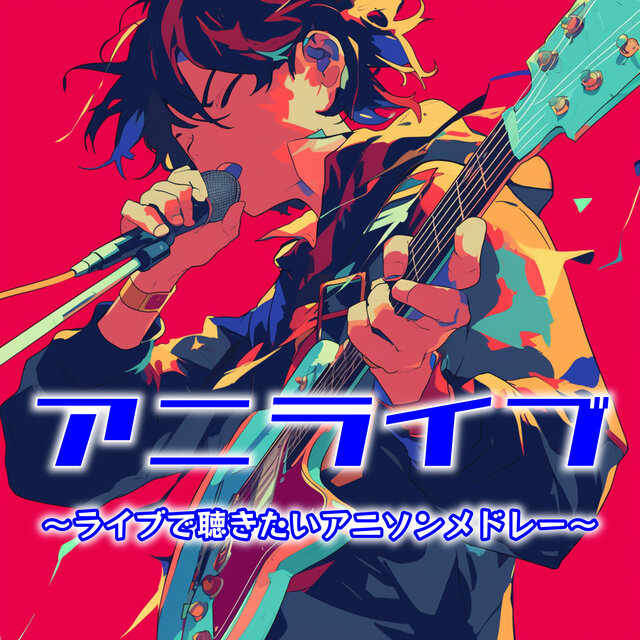 AniLive! ~ Anisong Medley Performed by Bands ~