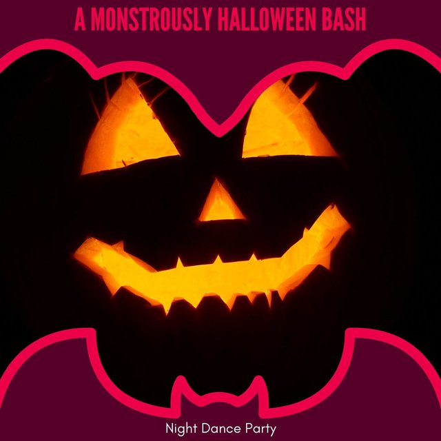 A Monstrously Halloween Bash - Night Dance Party