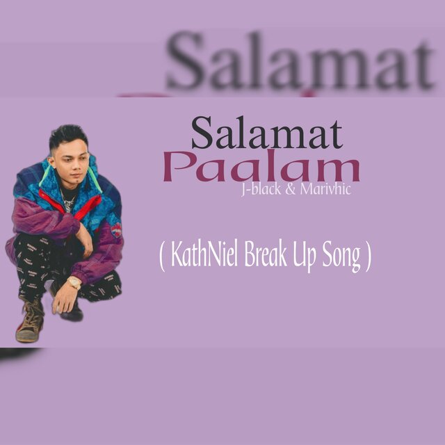 Salamat Paalam (Kathniel Break Up Song)