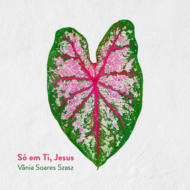 Só em Ti, Jesus