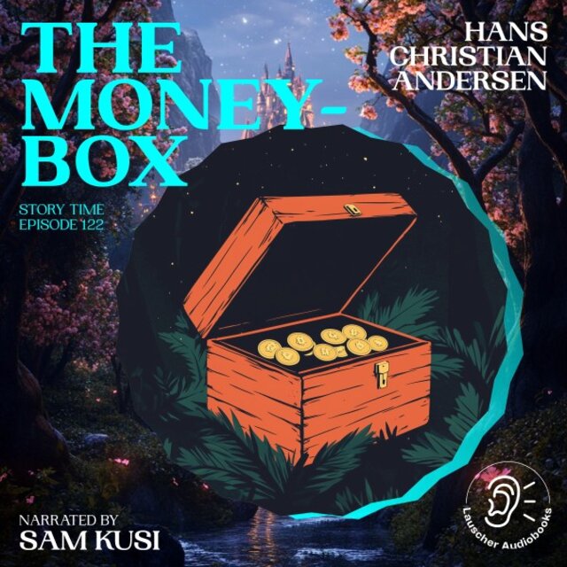 The Money-Box (Story Time, Episode 122)