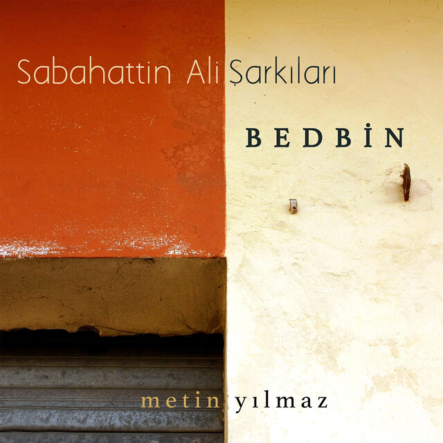 Bedbin (Sabahattin Ali Şarkıları)
