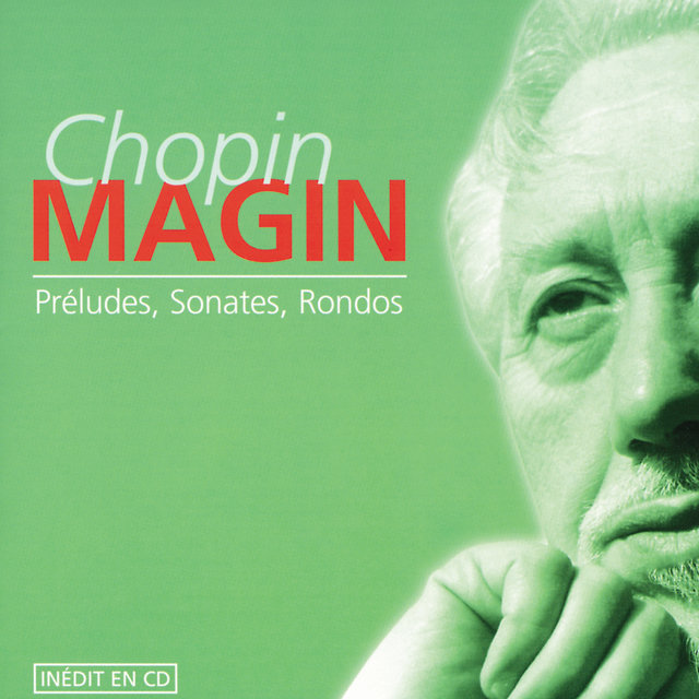 Chopin: Préludes, Sonates, Rondos