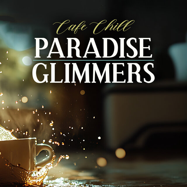 Paradise Glimmers
