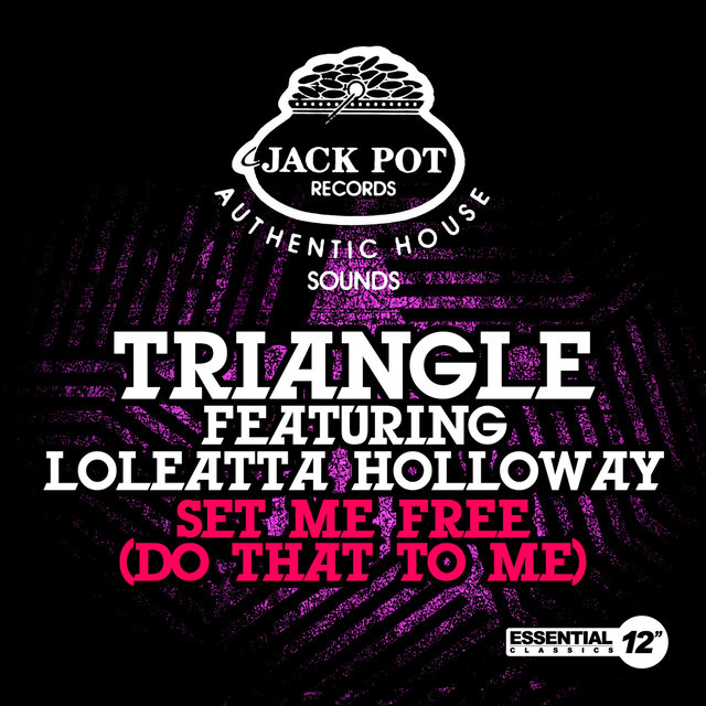 Cover art for album Set Me Free (Do That To Me) by Triangle, Loleatta Holloway