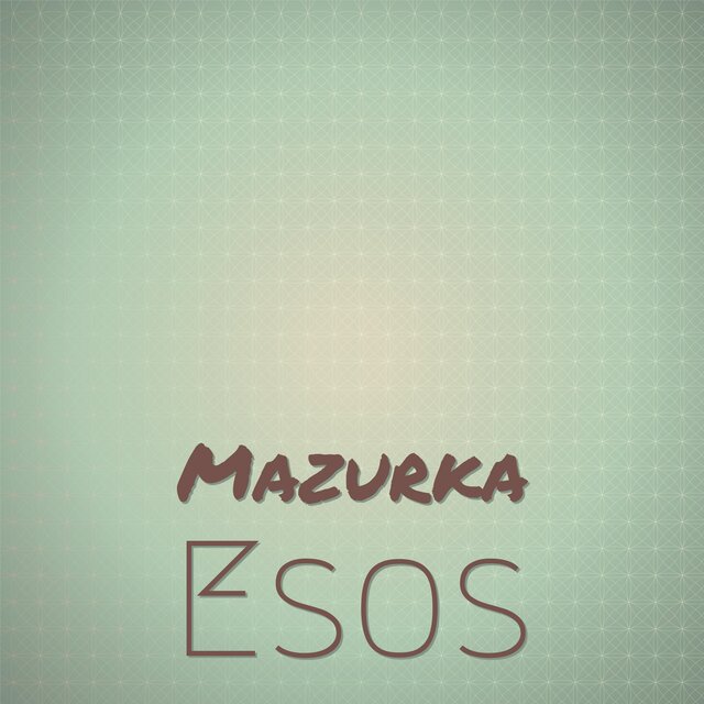 Mazurka Esos