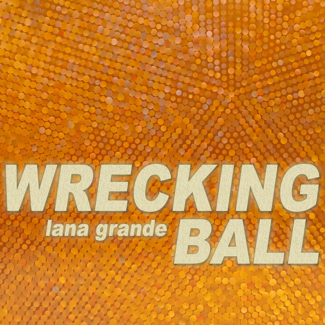 Wrecking Ball