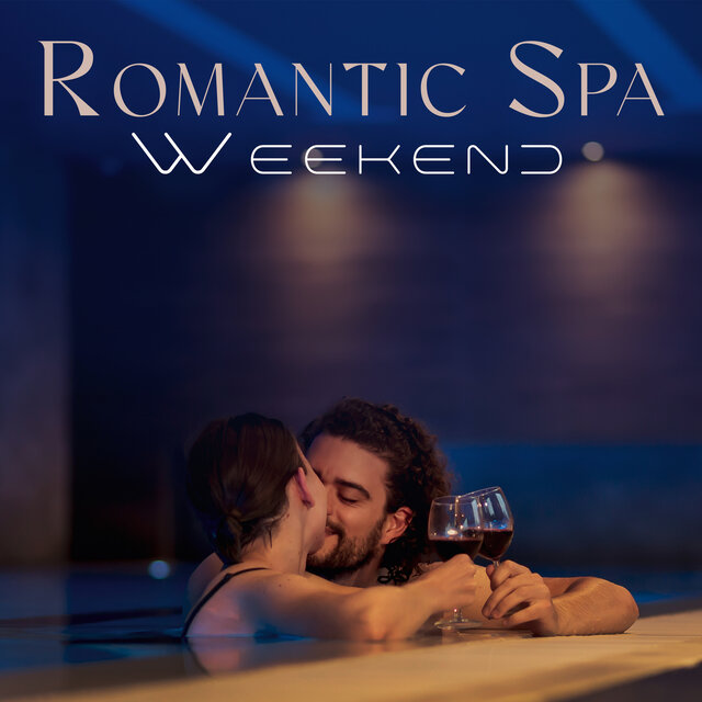 Romantic Spa Weekend